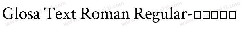Glosa Text Roman Regular字体转换